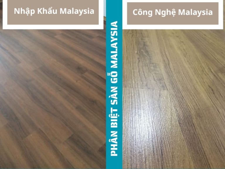 cách phân biệt sàn gỗ malaysia