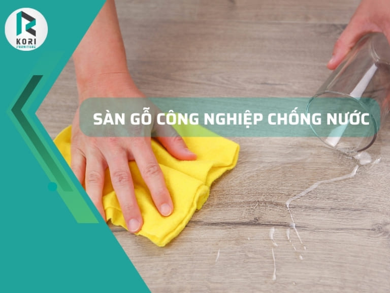 Sàn gỗ công nghiệp có khả năng chống nước không?