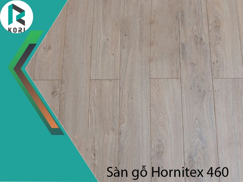 Sàn gỗ Hornitex 460.