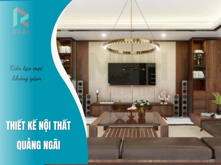 thiết kế thi công nội thất Quảng Ngãi